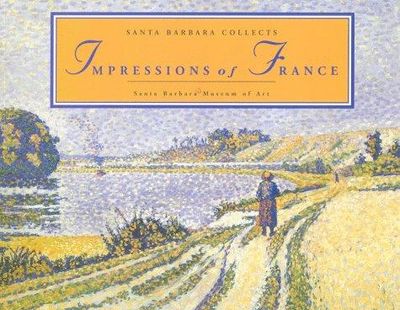 Santa Barbara Collects Impressions of France