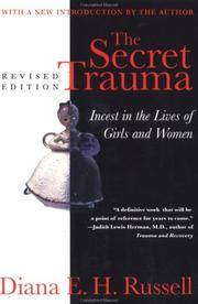The Secret Trauma: Incest in the Lives of Girls and Women