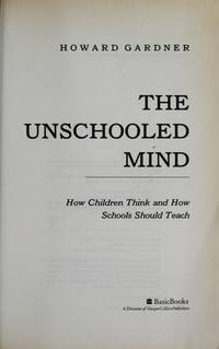 The Unschooled Mind