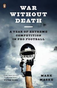 cover of War Without Death: A Year of Extreme Competition in Pro Football