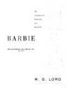 Forever Barbie : The Unauthorized Biography of a Real Doll