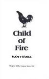 Child of Fire de Scott O'Dell - 1974-09