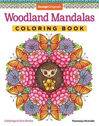 Woodland Mandalas Coloring Book (Design Originals) 40 Nature-Inspired Designs with Flowers,...