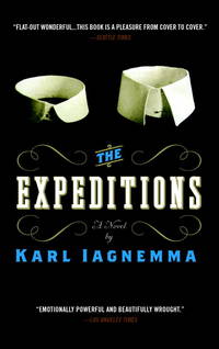 The Expeditions by Karl Iagnemma - Paperback - from Powell's Bookstores Chicago (SKU: Z0176221)