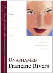 Unashamed: The Biblical Story of Rahab (Lineage of Grace Series Book 2) Historical Christian...