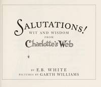 Salutations!: Wit and Wisdom from Charlotte's Web