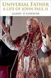 Universal Father: A Life of John Paul II
