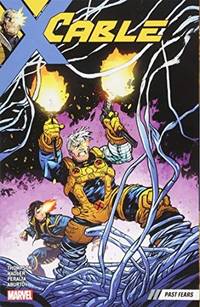 Cable Vol. 3: Past Fears (Cable (2017))