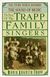 The Story Of The Trapp Family Singers( Story Which Inspired The Sound Of Music