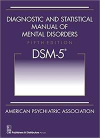 Diagnostic and Statistical Manual of Mental Disorders, 5th Edition: DSM-5 by The Committee on Nomenclature and Statistics of the American Psychiatric Association - 2007-06-07