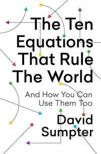 Ten Equations That Rule The World And How You Can