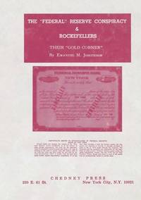 The Federal Reserve Conspiracy & Rockefellers