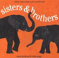 Sisters and Brothers: Sibling Relationships in the Animal World