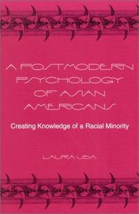 A Postmodern Psychology Of Asian Americans