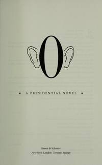 O: A Presidential Novel