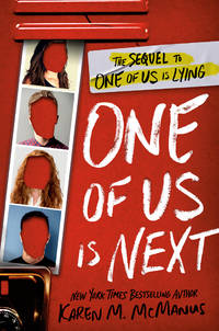 One of Us Is Next: The Sequel to One of Us Is Lying by McManus, Karen M - 2020-01-07