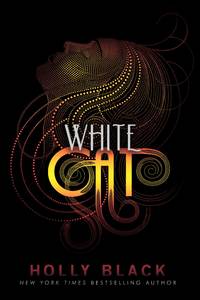 White Cat (Curse Workers, Book 1)