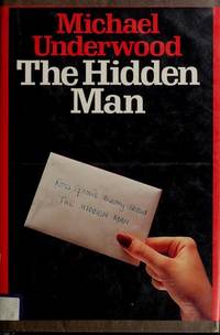 The Hidden Man by Underwood, Michael - 1985