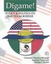 DIGAME! POLITICS and POLICY on the TEXAS BORDER