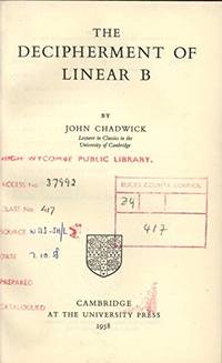 Decipherment of Linear B by Chadwick, John