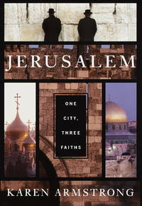 Jerusalem; One City, Three Faiths