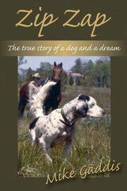 Zip Zap: The True Story of a Dog and a Dream (signed and numbered)