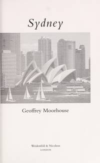 Sydney by Moorhouse, Geoffrey: