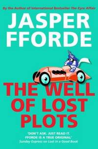 Well of Lost Plots (Thursday Next 3) by Jasper Fforde - 2003-07-07