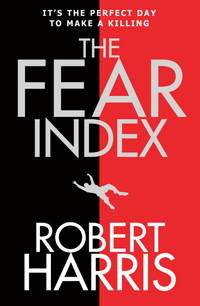 The Fear Index by Robert Harris