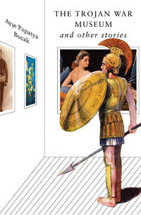 The Trojan War Museum: and Other Stories