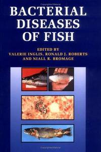 Bacterial Diseases Of Fish By Inglis Les Inglis