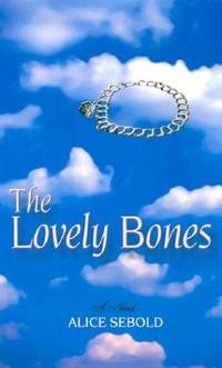 cover of The Lovely Bones: A Novel
