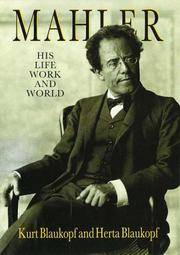 cover of Mahler: His Life, Work and World