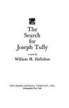 The search for Joseph Tully: A novel by Hallahan, William H