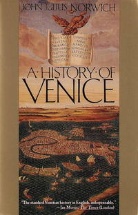 A History of Venice by John Julius Norwich - 1989