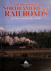 The History Of North American Railroads