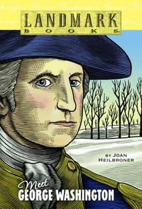 Meet George Washington (Landmark Books) de Joan Heilbroner - 2001-01-02