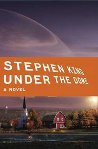 Under the Dome: Collector's Set by Stephen King - First Edition/First Printing - 2009 - from Pat Cramer, Bookseller (SKU: 028865)