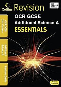OCR 21st Century Additional Science a (Collins Gcse Essentials)