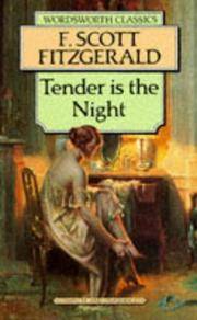 Tender is the Night by F Scott Fitzgerald