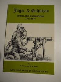 J�ger and Sch�tzen : dress and distinctions 1910-1914