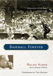 Baseball Forever: Reflections on 60 Years in the Game