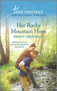 Her Rocky Mountain Hope (Rocky Mountain Heroes)