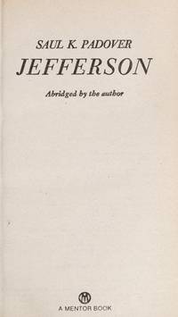 Jefferson: A Great American's Life and ideas