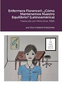 Enfermera Florence(R), ¿Cómo Mantenemos Nuestro Equilibrio? (Latinoamérica) (Spanish Edition)