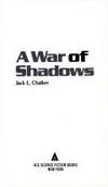 A War of Shadows