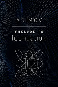 Prelude to Foundation