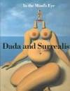 In the Mind&#039;s Eye: Dada and Surrealism by Neff, Terry Ann R. (Edited by); Ades, Dawn, et al