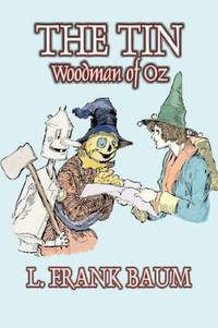 The Tin Woodman of Oz by L. Frank Baum - Paperback - from Better World Books (SKU: 19100492-6)