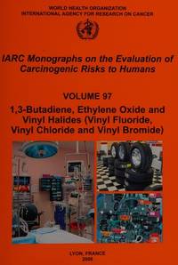 1,3-Butadiene, Ethylene Oxide and Vinyl Haides (Vinyl Flouride, Vinyl Chloride and Vinyl Bromide)
